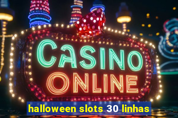 halloween slots 30 linhas